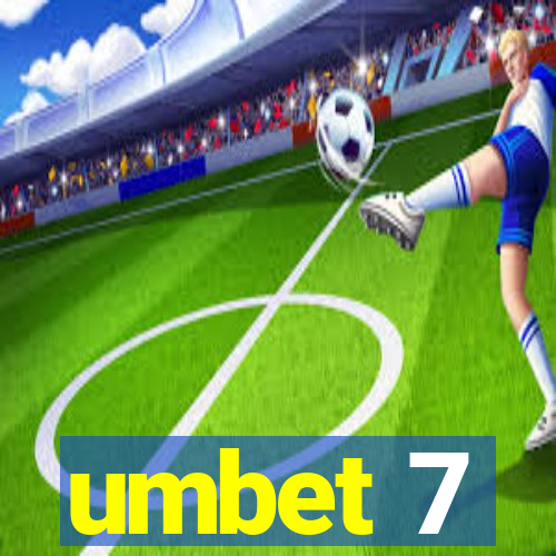 umbet 7